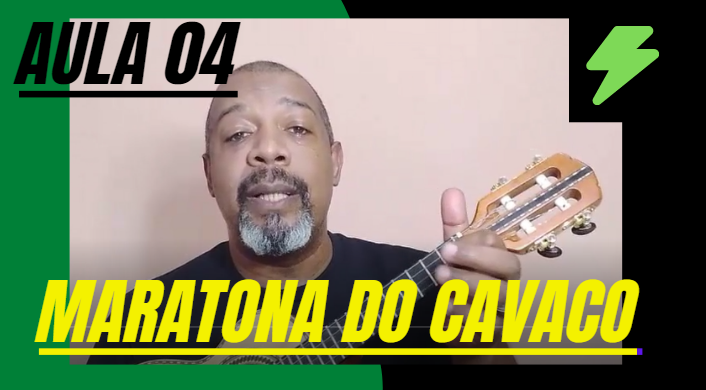 MARATONA DO CAVACO AULA 04 - O MELHOR CAMINHO PARA TOCAR CAVAQUINHO EM CURTO TEMPO DE FORMA SIMPLES